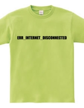 ERR_INTERNET_DISCONNECTED