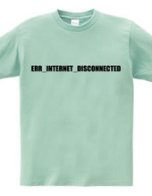 ERR_INTERNET_DISCONNECTED