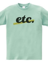 etc. エトセトラ