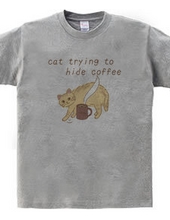 Cat who wants to hide coffee (color)