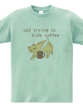 Cat who wants to hide coffee (color)