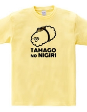 TAMAGO no NIGIRI