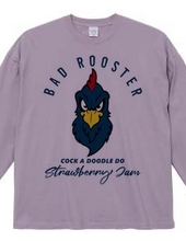 BAD ROOSTER