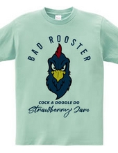 BAD ROOSTER