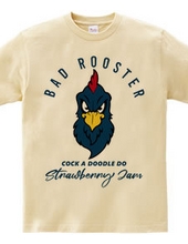 BAD ROOSTER