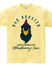 BAD ROOSTER