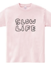 slow*life