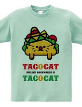 TACOCAT [TACOCAT even if you read it from the other side]