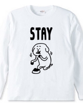 STAY!