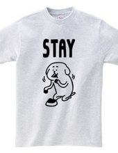 STAY!