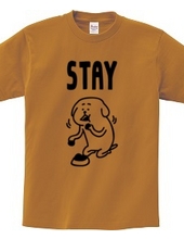 STAY!