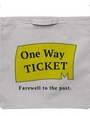 One Way TICKET