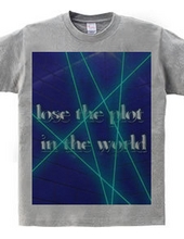 shamble mate lose the plot in the world printshirt