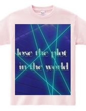 shamble mate lose the plot in the world printshirt