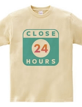 年中有休 CLOSE 24 HOURS