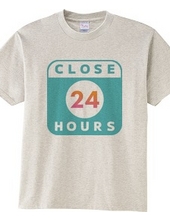 年中有休 CLOSE 24 HOURS