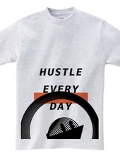 HUSTLE EVERYDAY