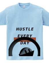 HUSTLE EVERYDAY