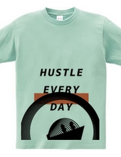 HUSTLE EVERYDAY