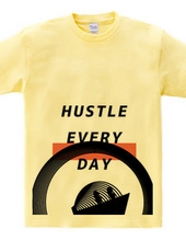 HUSTLE EVERYDAY