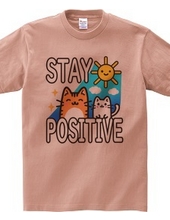 STAY POSITIVE