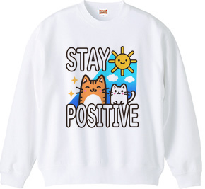 STAY POSITIVE