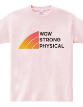 WOW STRONG PHYSICAL