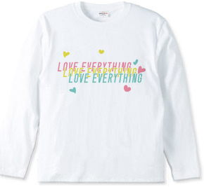 LOVE EVERYTHING